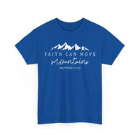 Load image into Gallery viewer, Faith Can Move Mountains T-Shirt
