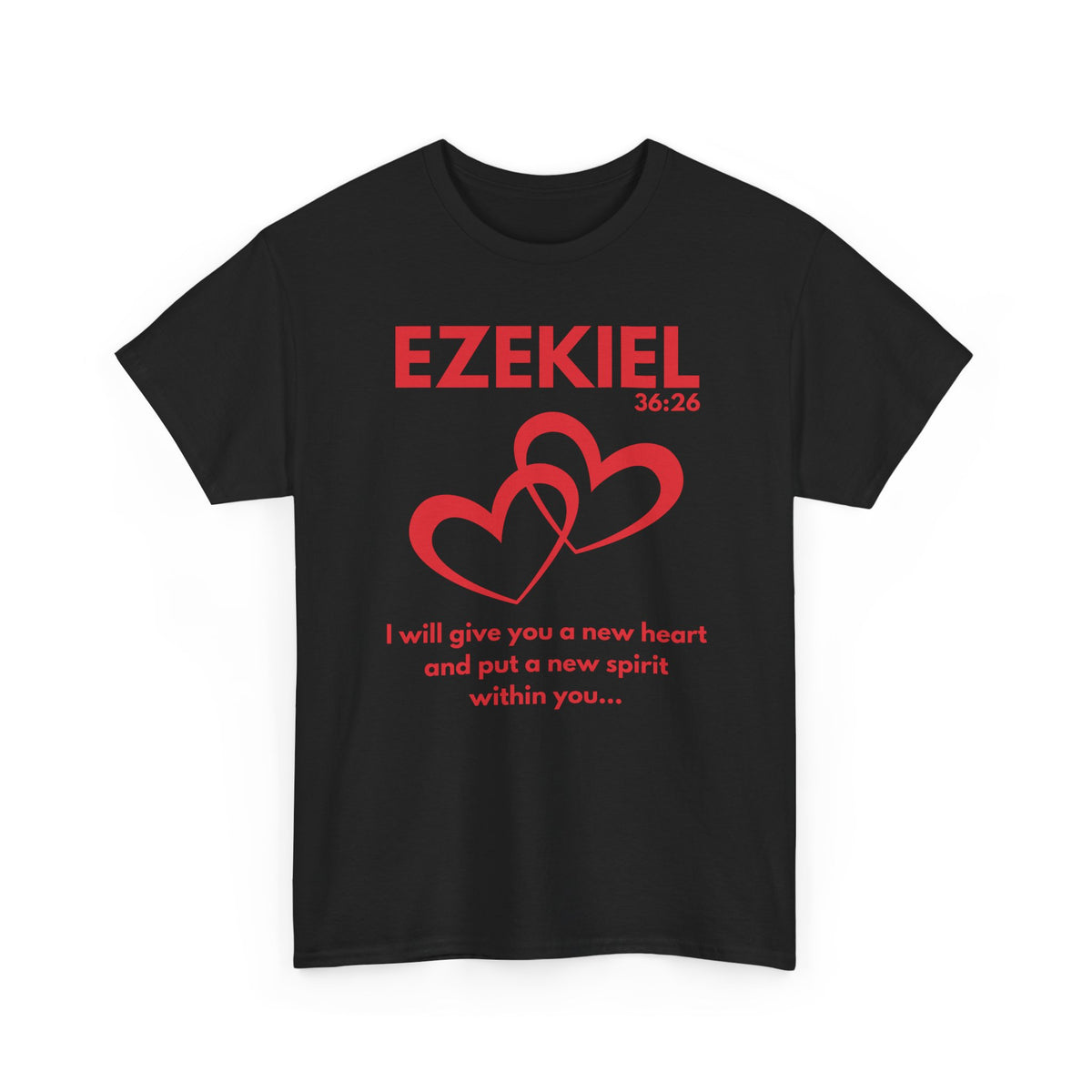 Ezekiel 36:26 T-Shirt