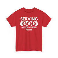 Load image into Gallery viewer, Serving God Through Loving People T-Shirt
