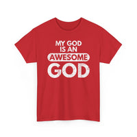 Load image into Gallery viewer, My God Is An Awesome God T-Shirt
