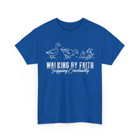 Load image into Gallery viewer, Walking By Faith. Tripping Constantly. Ducks. T-Shirt

