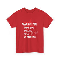 Load image into Gallery viewer, Warning I May Start Talking About Jesus At Any Time T-Shirt
