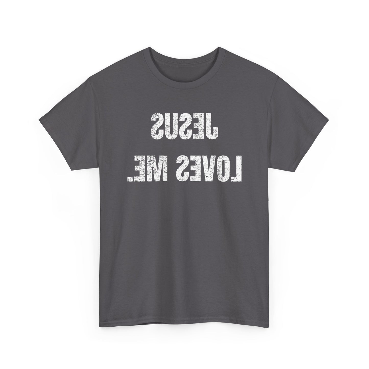 JESUS LOVES ME! (Reverse Type) T-Shirt