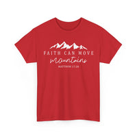 Load image into Gallery viewer, Faith Can Move Mountains T-Shirt
