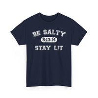 Load image into Gallery viewer, Be Salty Stay Lit T-Shirt
