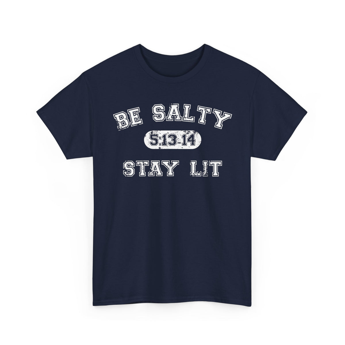 Be Salty Stay Lit T-Shirt