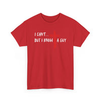 Load image into Gallery viewer, I Can&#39;t...But I Know A Guy. T-Shirt
