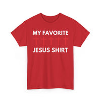 Load image into Gallery viewer, My Favorite Jesus T-Shirt
