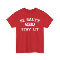 Load image into Gallery viewer, Be Salty Stay Lit T-Shirt
