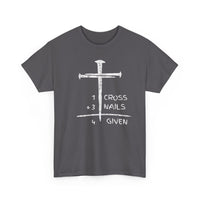 Load image into Gallery viewer, 1 Cross + 3 Nails Forgiven T-Shirt
