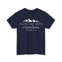 Load image into Gallery viewer, Faith Can Move Mountains T-Shirt

