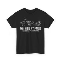 Load image into Gallery viewer, Walking By Faith. Tripping Constantly. Ducks. T-Shirt
