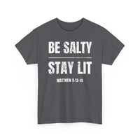 Load image into Gallery viewer, Be Salty Stay Lit T-Shirt
