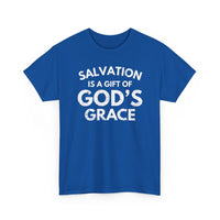 Load image into Gallery viewer, Salvation Is A Gift Of God&#39;s Grace T-Shirt
