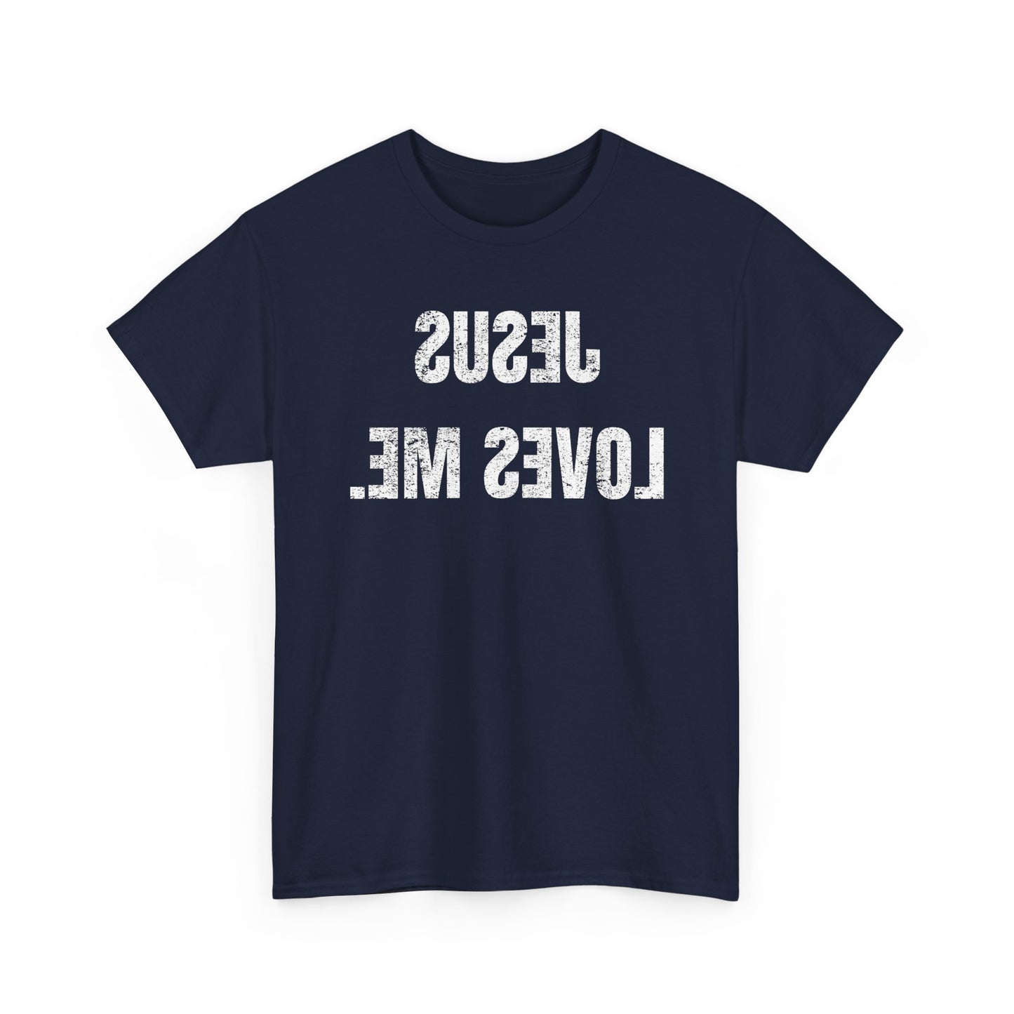 JESUS LOVES ME! (Reverse Type) T-Shirt