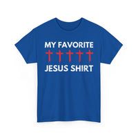 Load image into Gallery viewer, My Favorite Jesus T-Shirt
