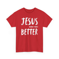 Load image into Gallery viewer, Jesus Makes Things Better T-Shirt
