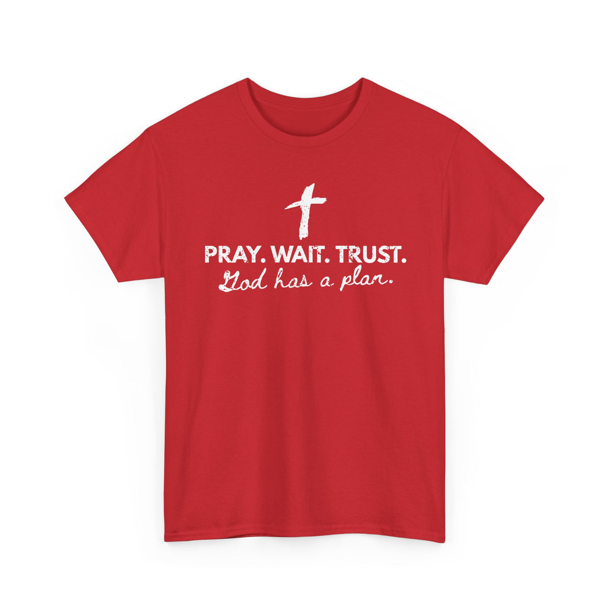 Pray. Wait. Trust. T-Shirt