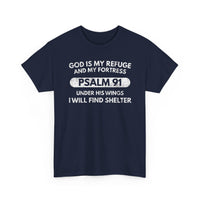 Load image into Gallery viewer, God Is My Refuge And My Fortress T-Shirt
