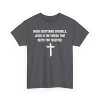 Load image into Gallery viewer, When Everything Unravels, Jesus Is The Thread That Keeps You Together. T-Shirt
