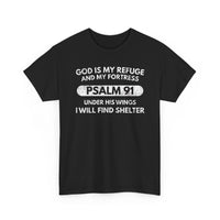 Load image into Gallery viewer, God Is My Refuge And My Fortress T-Shirt
